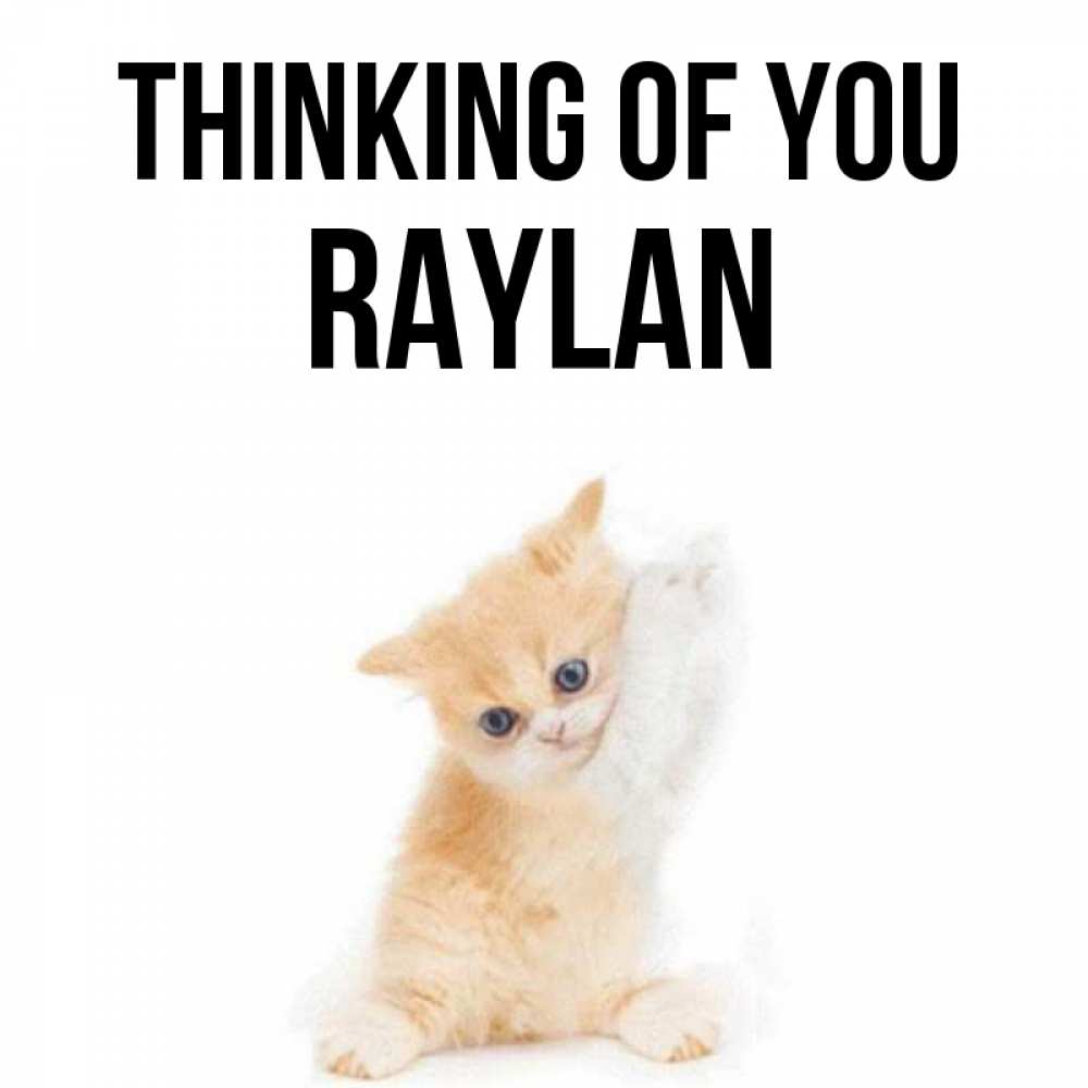 Greetings card с именем, Raylan Thinking of you зверушки и милота Greetings with text for free download 