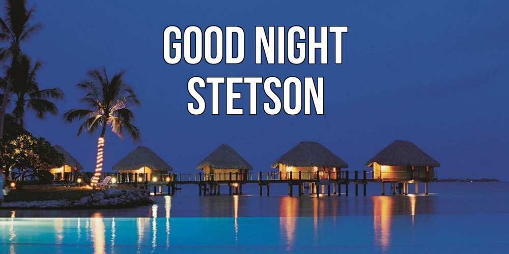 Greetings card с именем, Stetson Good night морское пожелание сладких снов Greetings with text for free download 