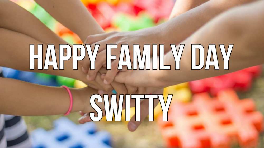 Greetings card с именем, switty happy family day руки Greetings with text for free download 