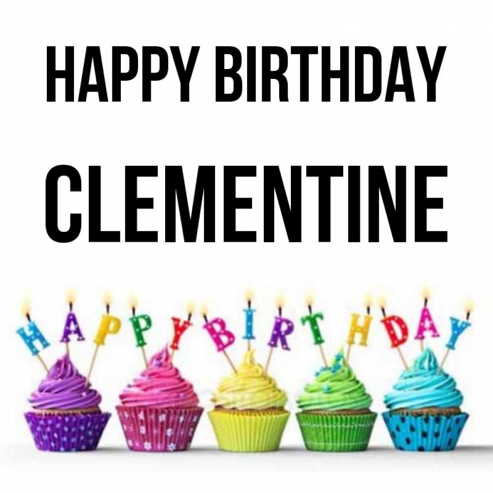 Greetings card с именем, Clementine Happy Birthday открытка ко дню рождения с разноцветными вкусняшками Greetings with text for free download 