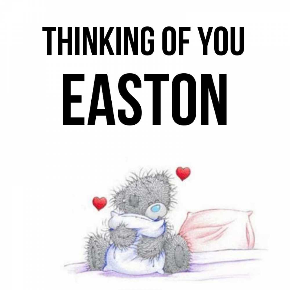 Greetings card с именем, Easton Thinking of you мишка на кровати Greetings with text for free download 