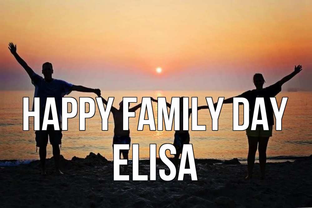 Greetings card с именем, Elisa happy family day мама, папа, дети, дочка,сын, море, пляж, закат Greetings with text for free download 