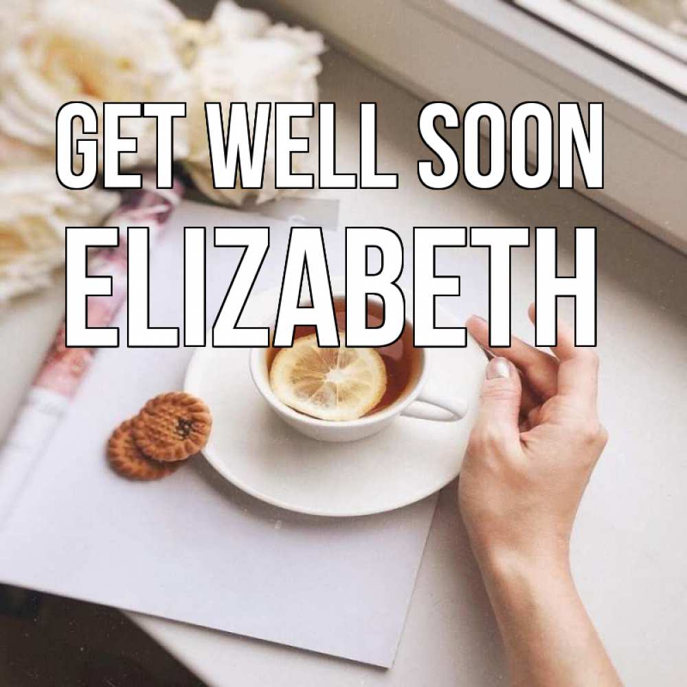 Greetings card с именем, Elizabeth Get well soon и печеньками Greetings with text for free download 