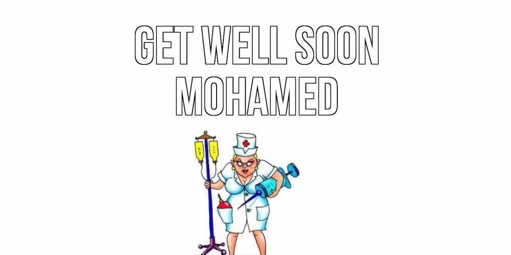 Greetings card с именем, Mohamed Get well soon медсестра Greetings with text for free download 