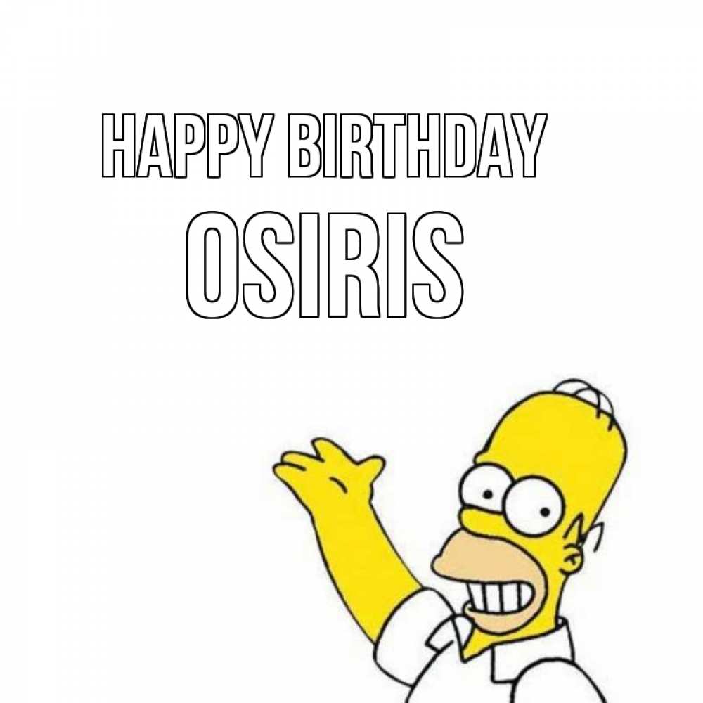 Greetings card с именем, Osiris Happy Birthday Поздравления Greetings with text for free download 