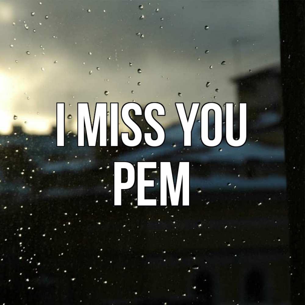 Greetings card с именем, Рем I miss you капли на стекле Greetings with text for free download 