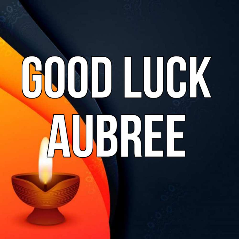 Greetings card с именем, Aubree Good luck абстрактный фон Greetings with text for free download 
