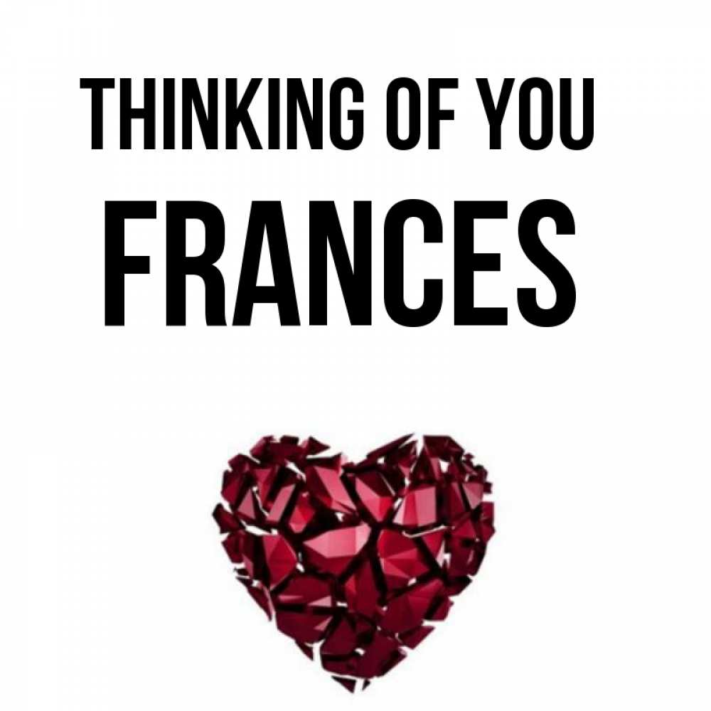 Greetings card с именем, Frances Thinking of you рубиновое 1 Greetings with text for free download 