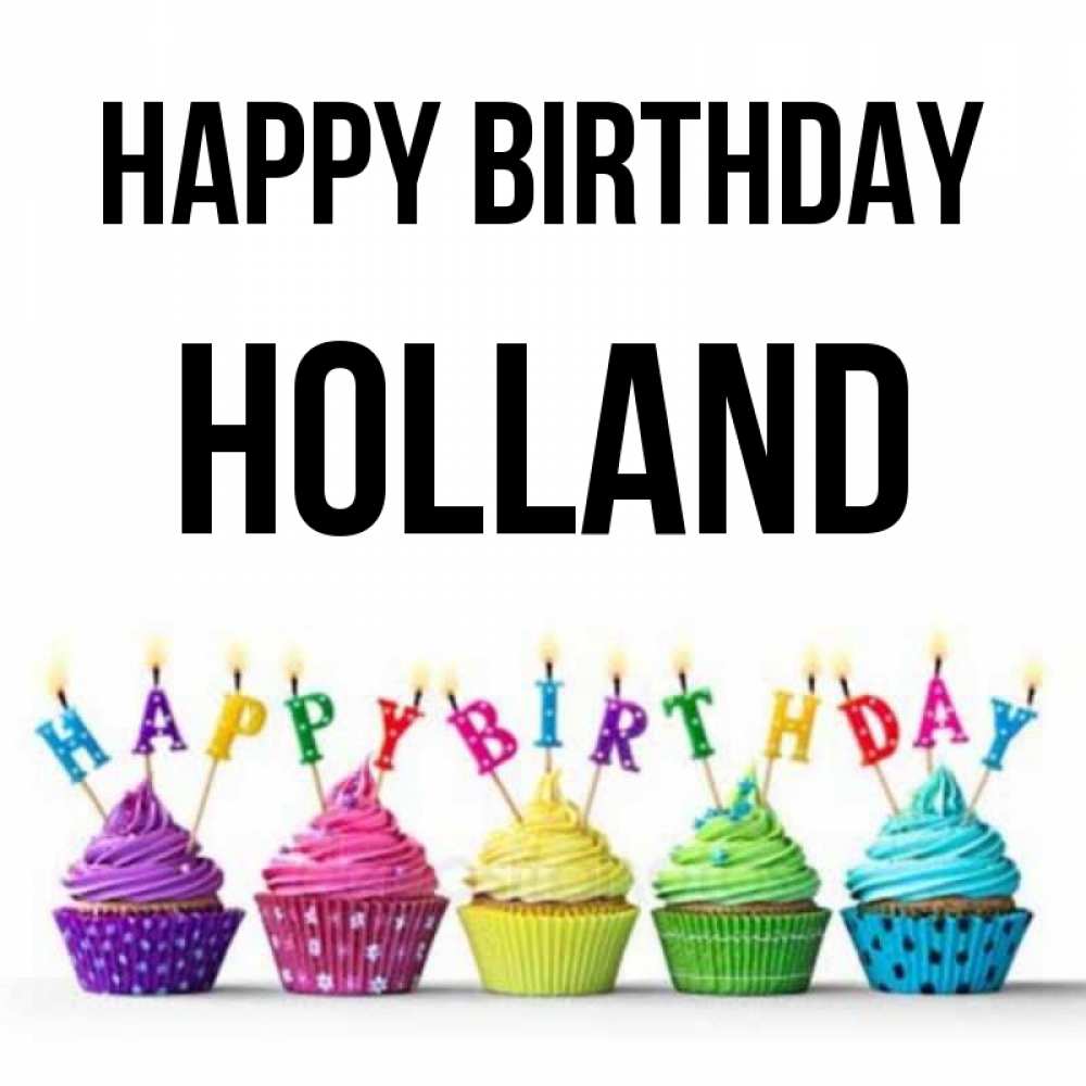 Greetings card с именем, Holland Happy Birthday открытка ко дню рождения с разноцветными вкусняшками Greetings with text for free download 