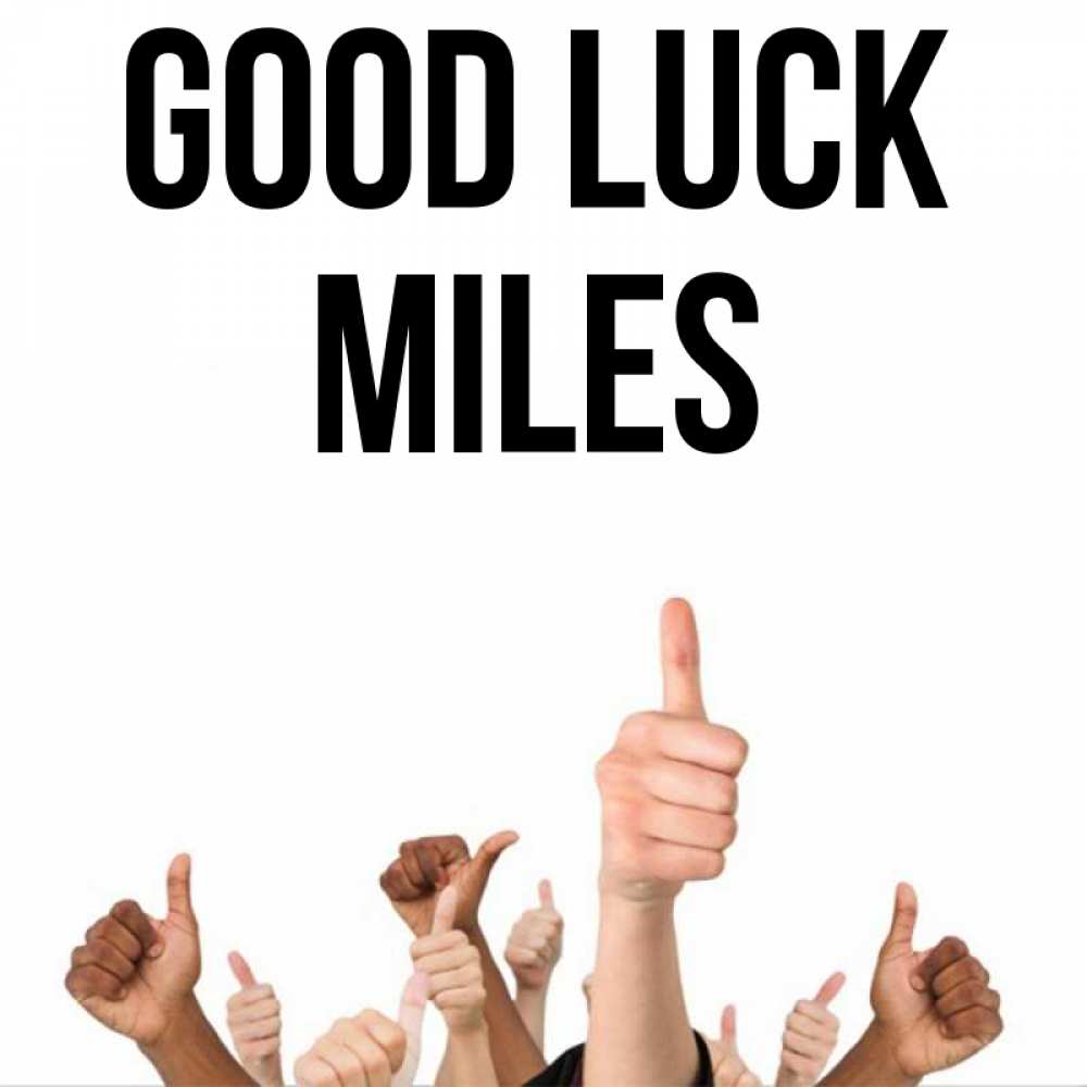 Greetings card с именем, Miles Good luck молодцом Greetings with text for free download 