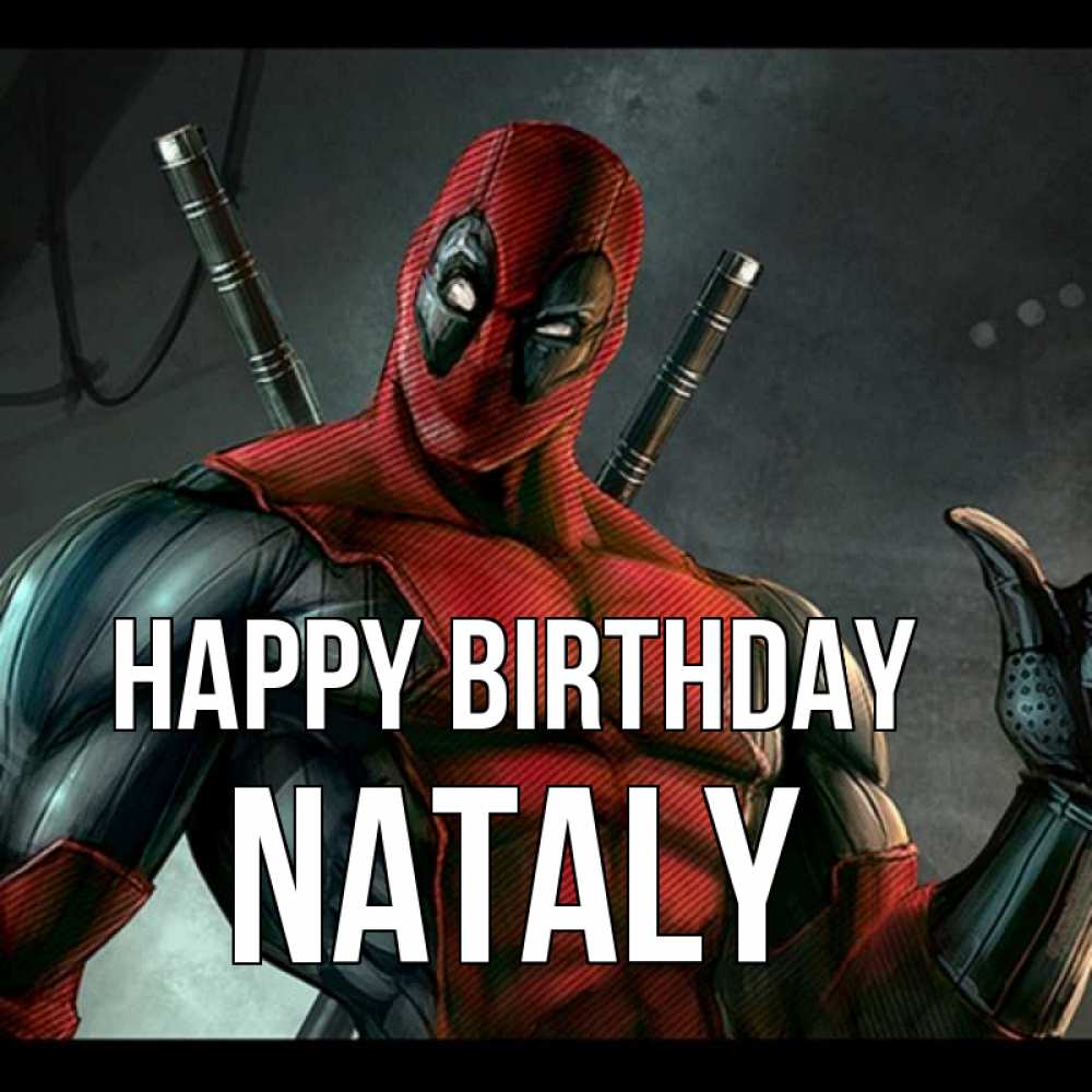 Greetings card с именем, Nataly Happy Birthday марвел супергерои Greetings with text for free download 