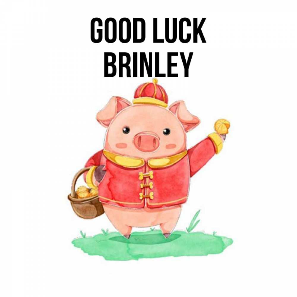 Greetings card с именем, Brinley Good luck поросенок Greetings with text for free download 