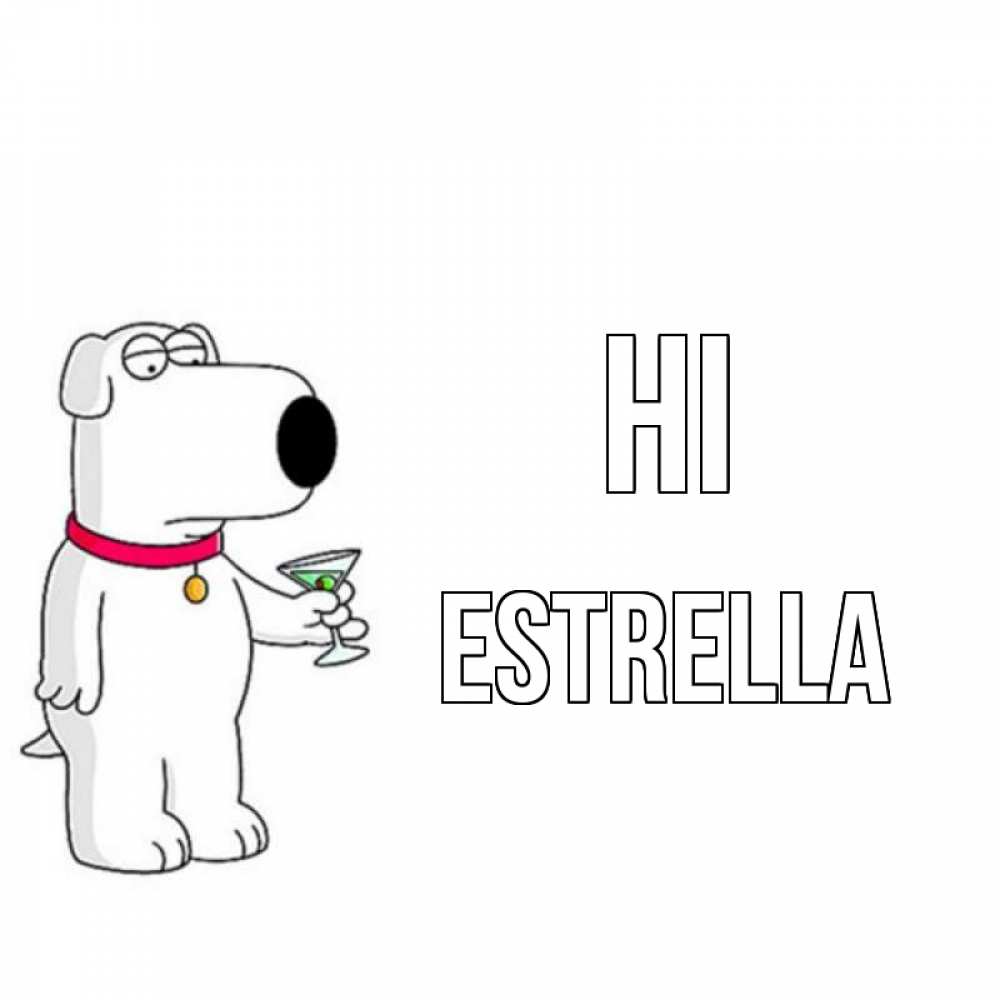 Greetings card с именем, Estrella Hi собака и коктейль Greetings with text for free download 