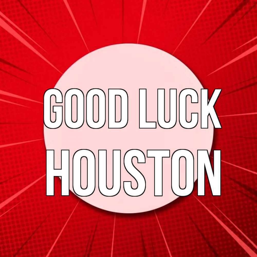 Greetings card с именем, Houston Good luck розовая кнопка Greetings with text for free download 
