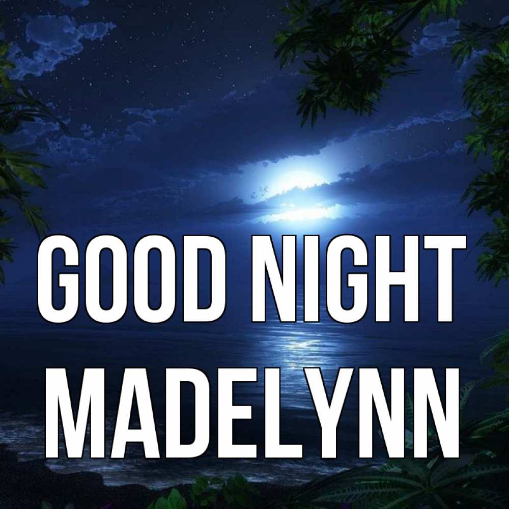 Greetings card с именем, Madelynn Good night тропический остров Greetings with text for free download 