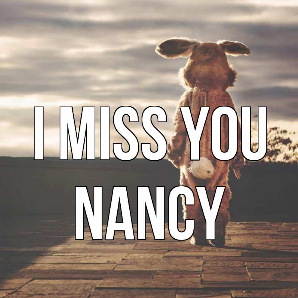 Greetings card с именем, Nancy I miss you даже в костюме зайца Greetings with text for free download 