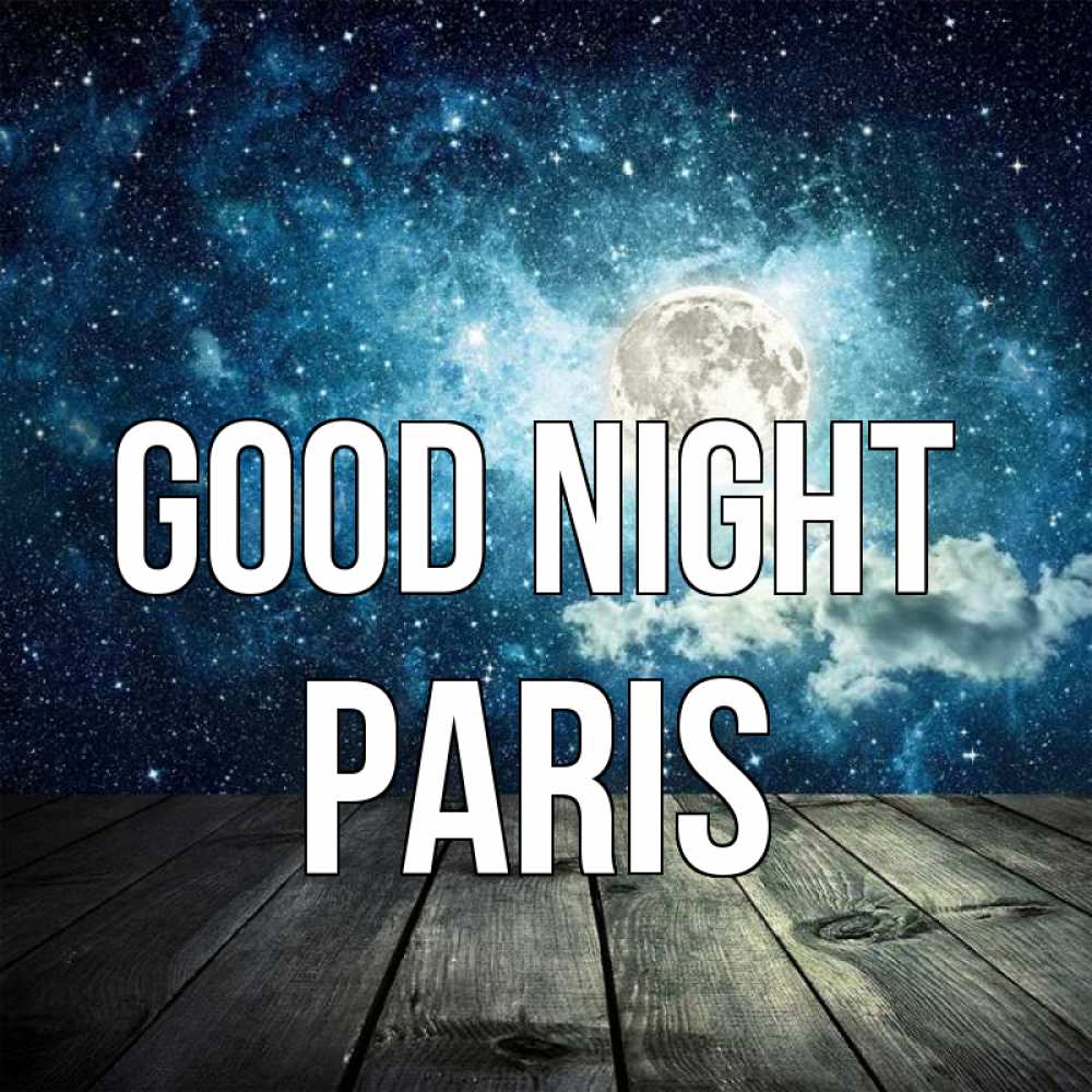 Greetings card с именем, Paris Good night луна Greetings with text for free download 