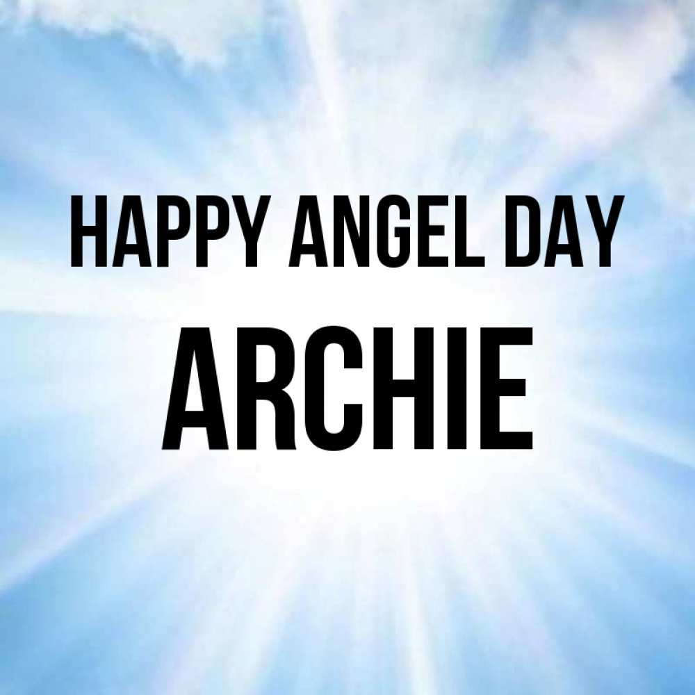 Greetings card с именем, Archie happy angel day свет небесный Greetings with text for free download 