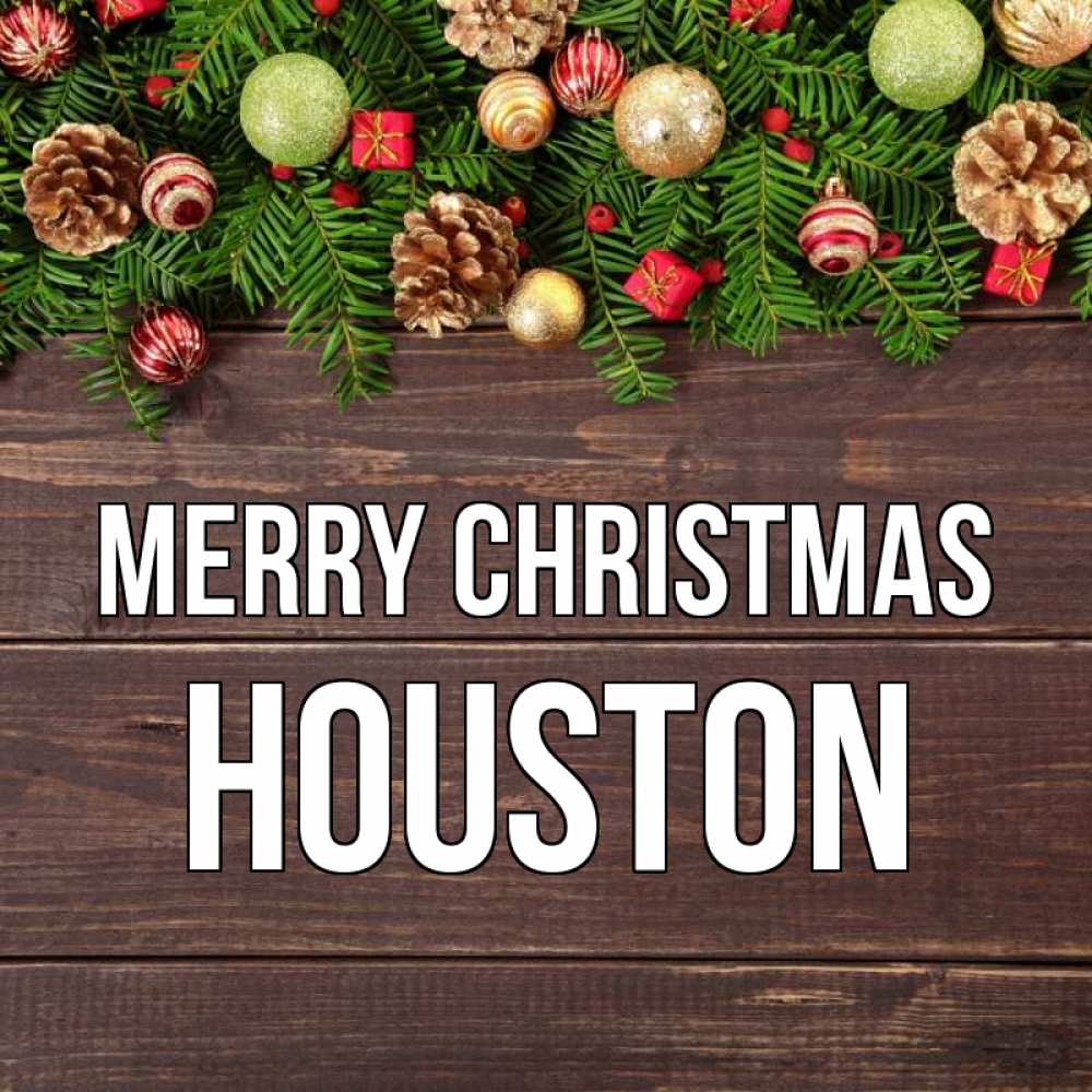 Greetings card с именем, Houston Merry Christmas с рождеством Greetings with text for free download 