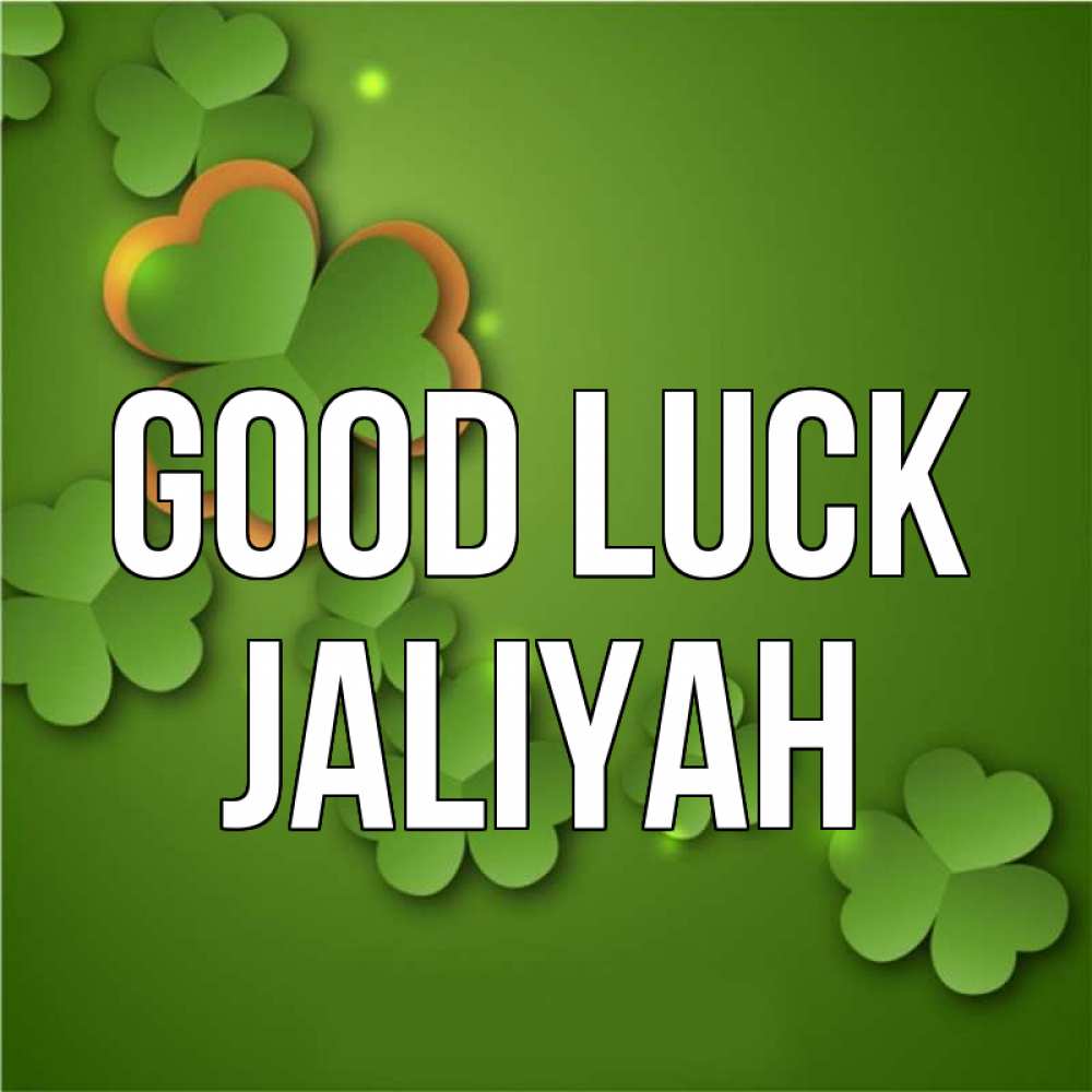 Greetings card с именем, Jaliyah Good luck много трехлистных листочков клевера Greetings with text for free download 