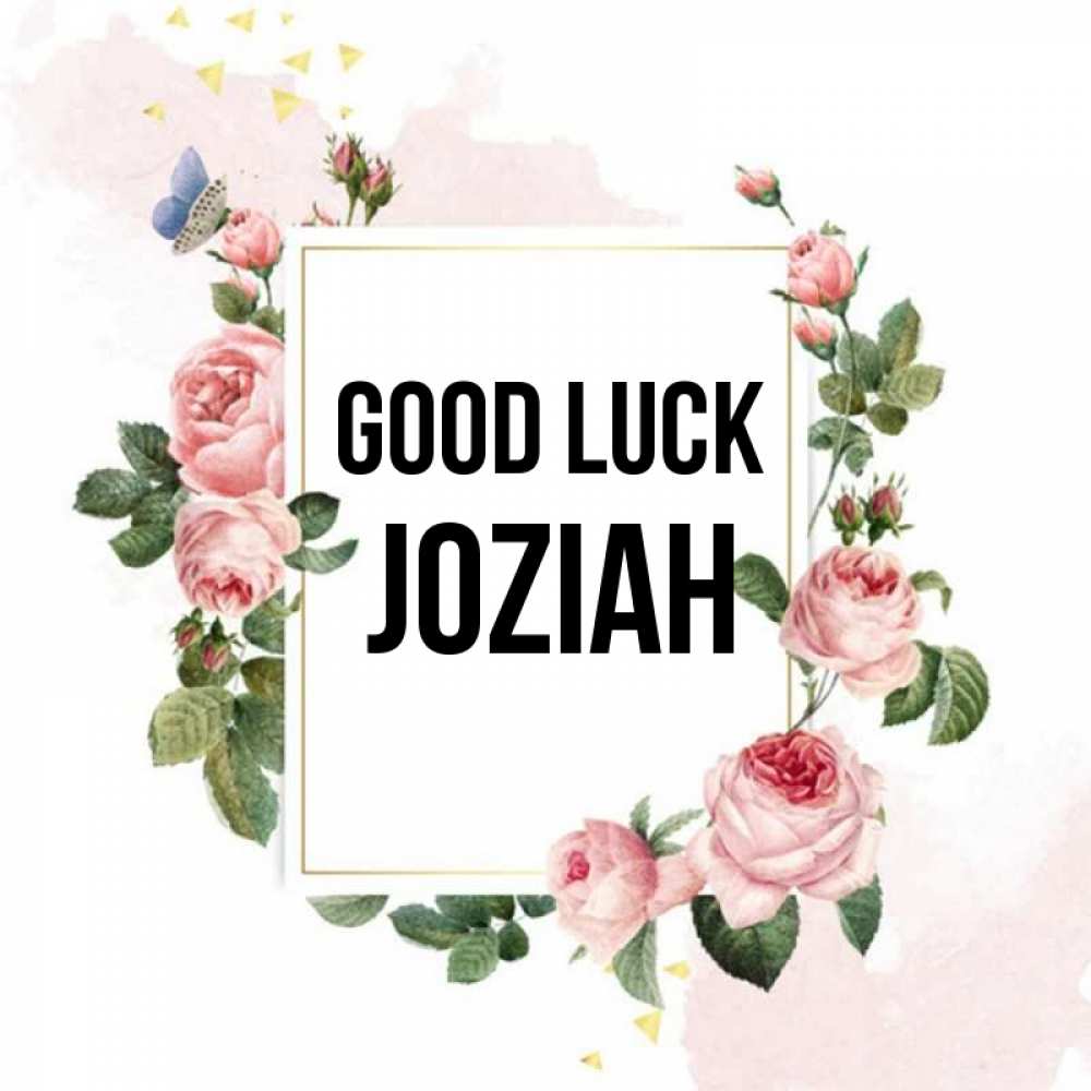 Greetings card с именем, Joziah Good luck розовые розы Greetings with text for free download 