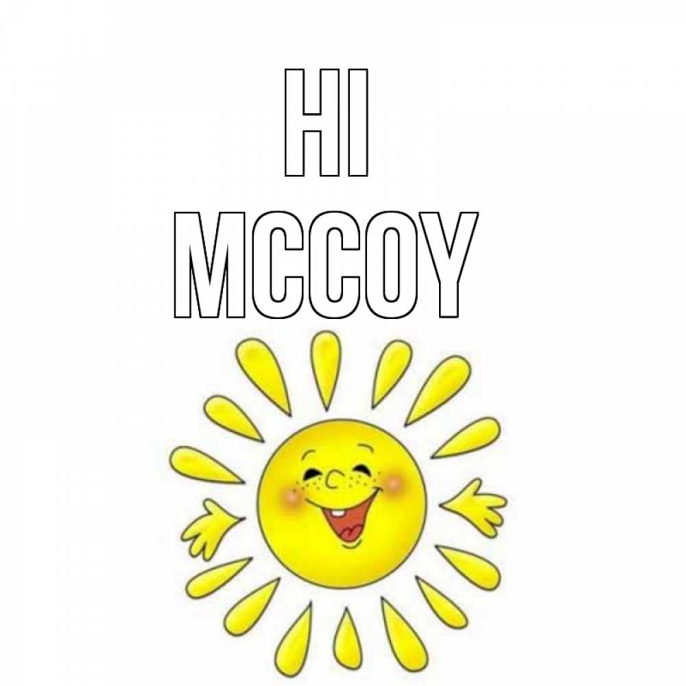 Greetings card с именем, Mccoy Hi солнце Greetings with text for free download 