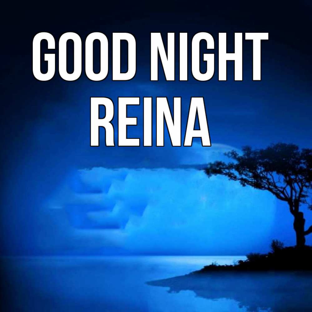 Greetings card с именем, Reina Good night ночное побережье Greetings with text for free download 