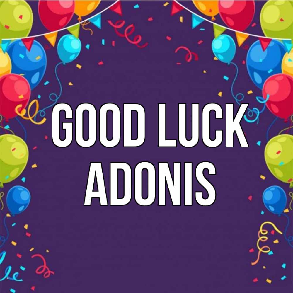 Greetings card с именем, Adonis Good luck шары Greetings with text for free download 