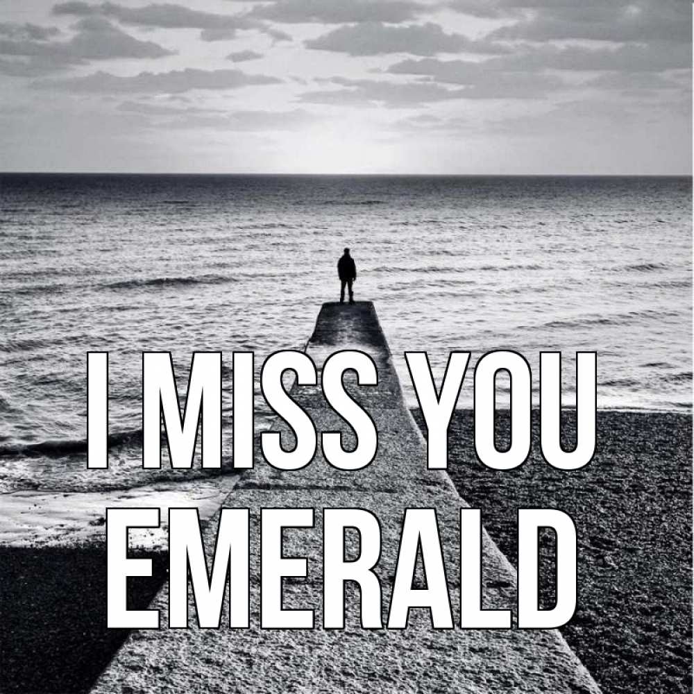 Greetings card с именем, Emerald I miss you скучашки Greetings with text for free download 