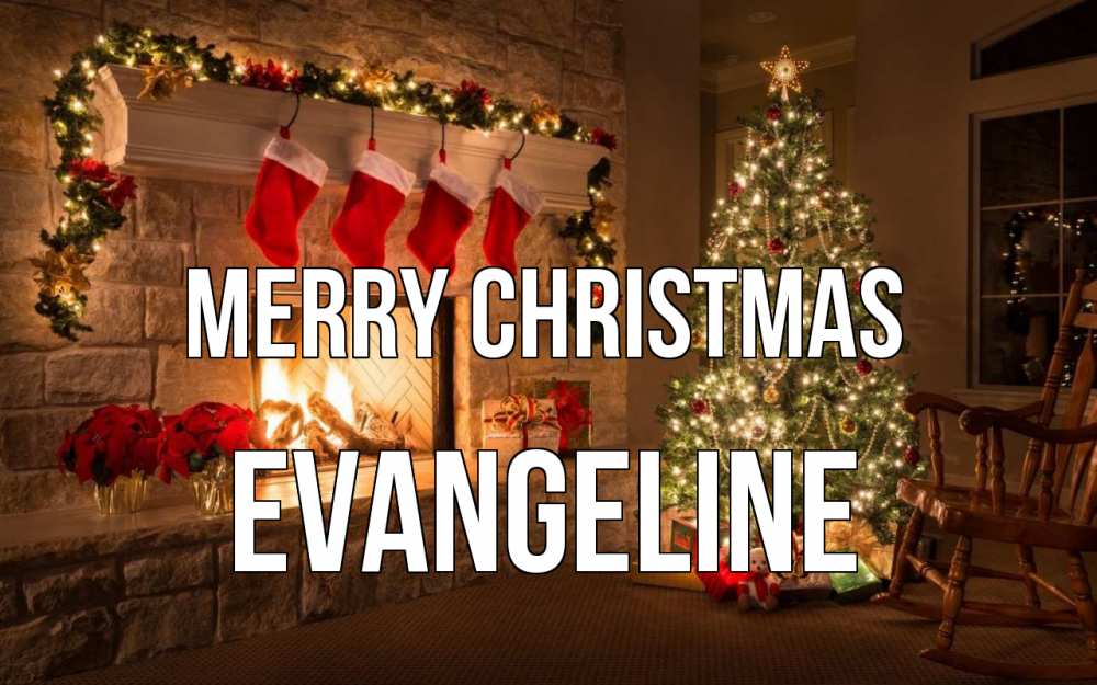 Greetings card с именем, Evangeline Merry Christmas рождество Greetings with text for free download 