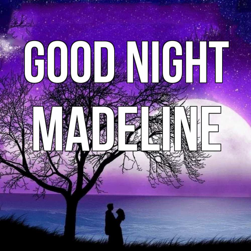 Greetings card с именем, Madeline Good night огромная луна и парочка Greetings with text for free download 