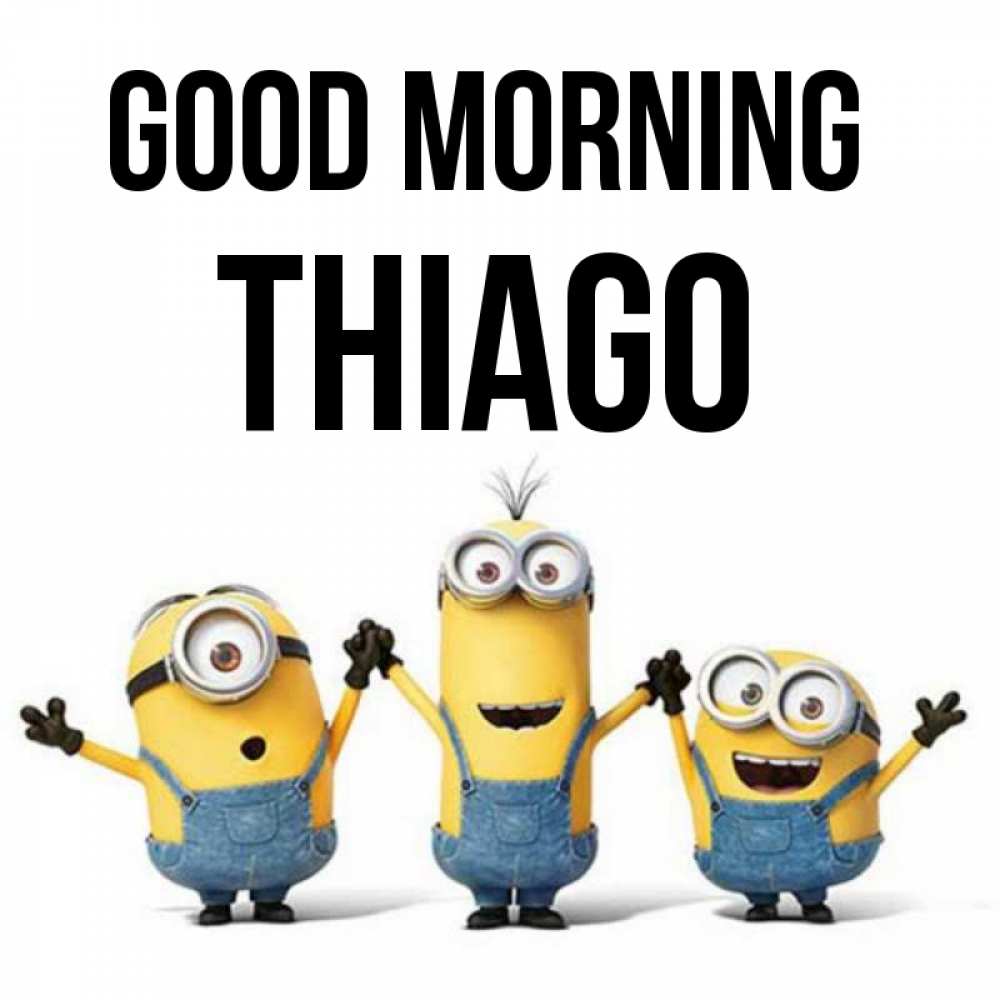 Greetings card с именем, Thiago Good morning бодренького утра Greetings with text for free download 