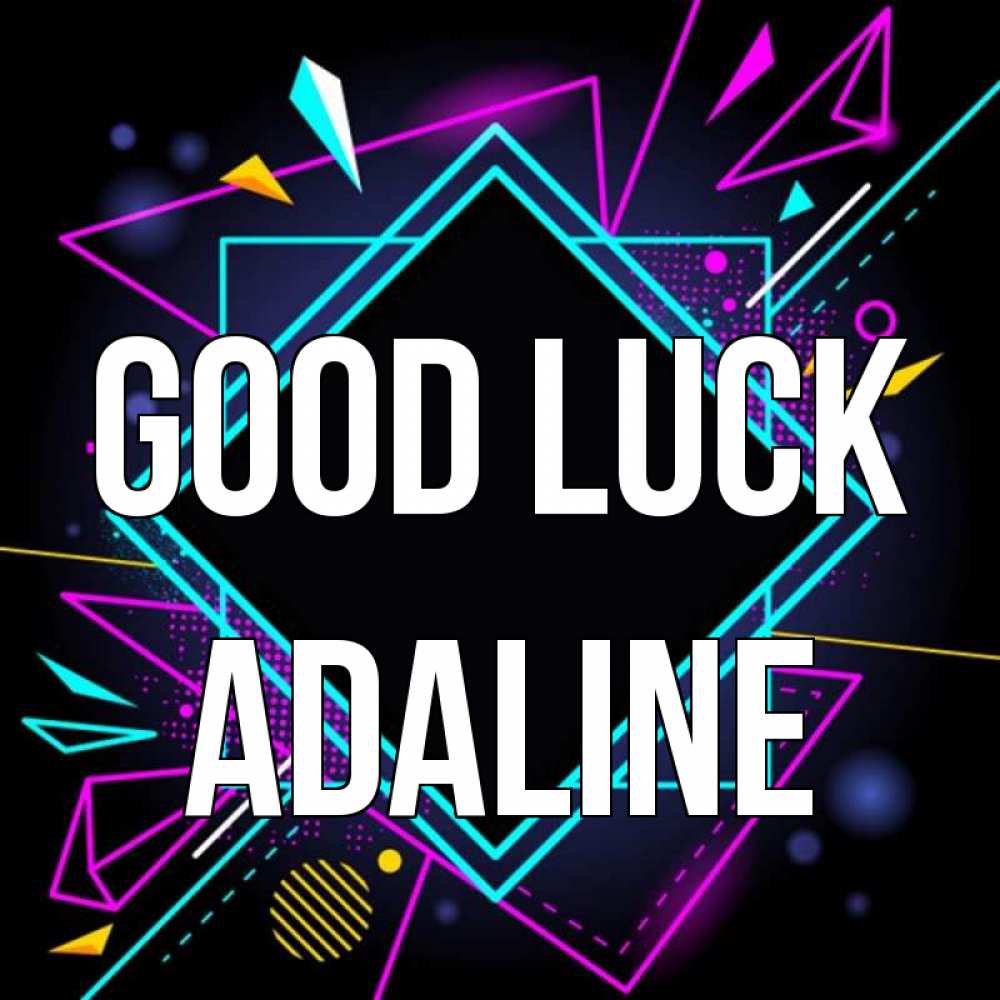 Greetings card с именем, Adaline Good luck рамочки Greetings with text for free download 