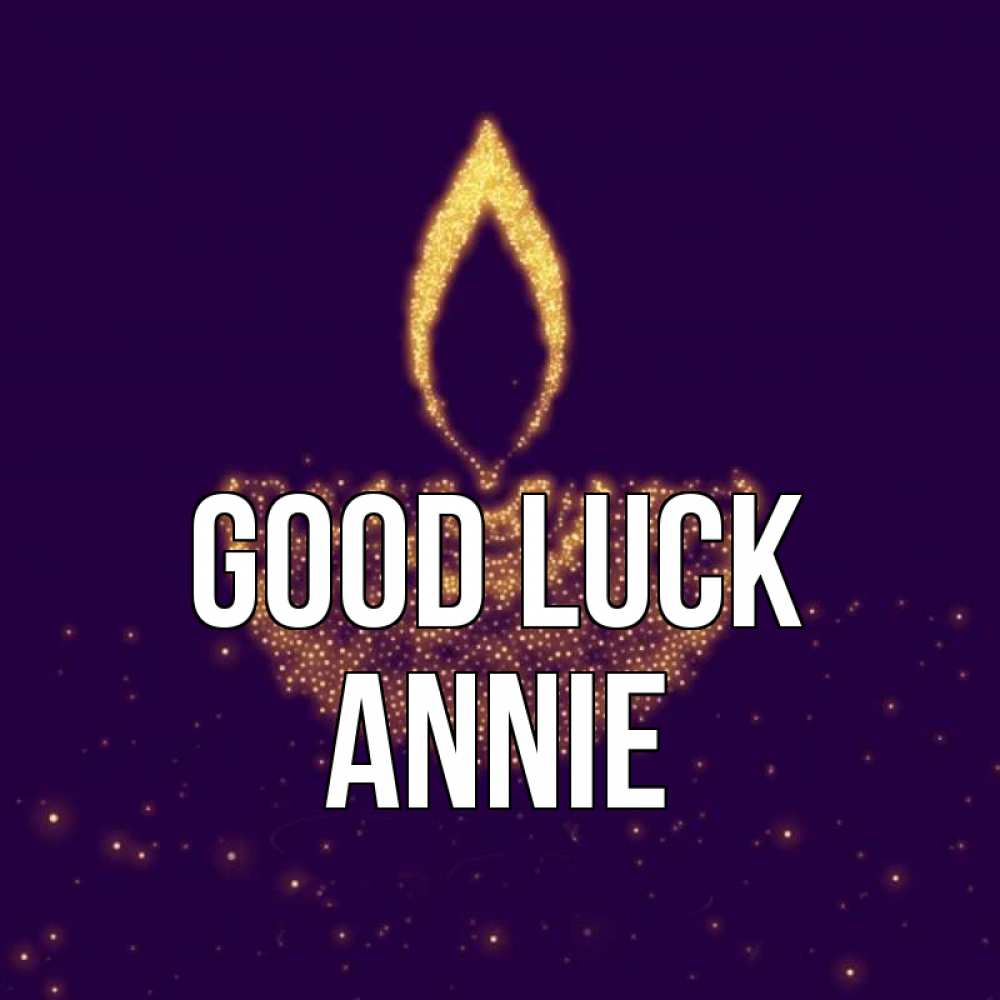 Greetings card с именем, Annie Good luck пусть повезет 2 Greetings with text for free download 