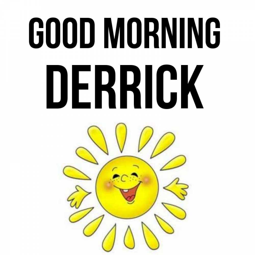 Greetings card с именем, Derrick Good morning улыбка Greetings with text for free download 