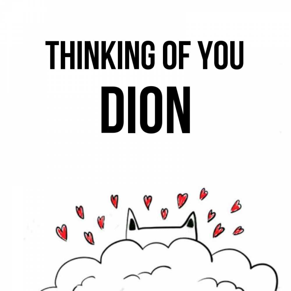 Greetings card с именем, Dion Thinking of you кот за облаком Greetings with text for free download 