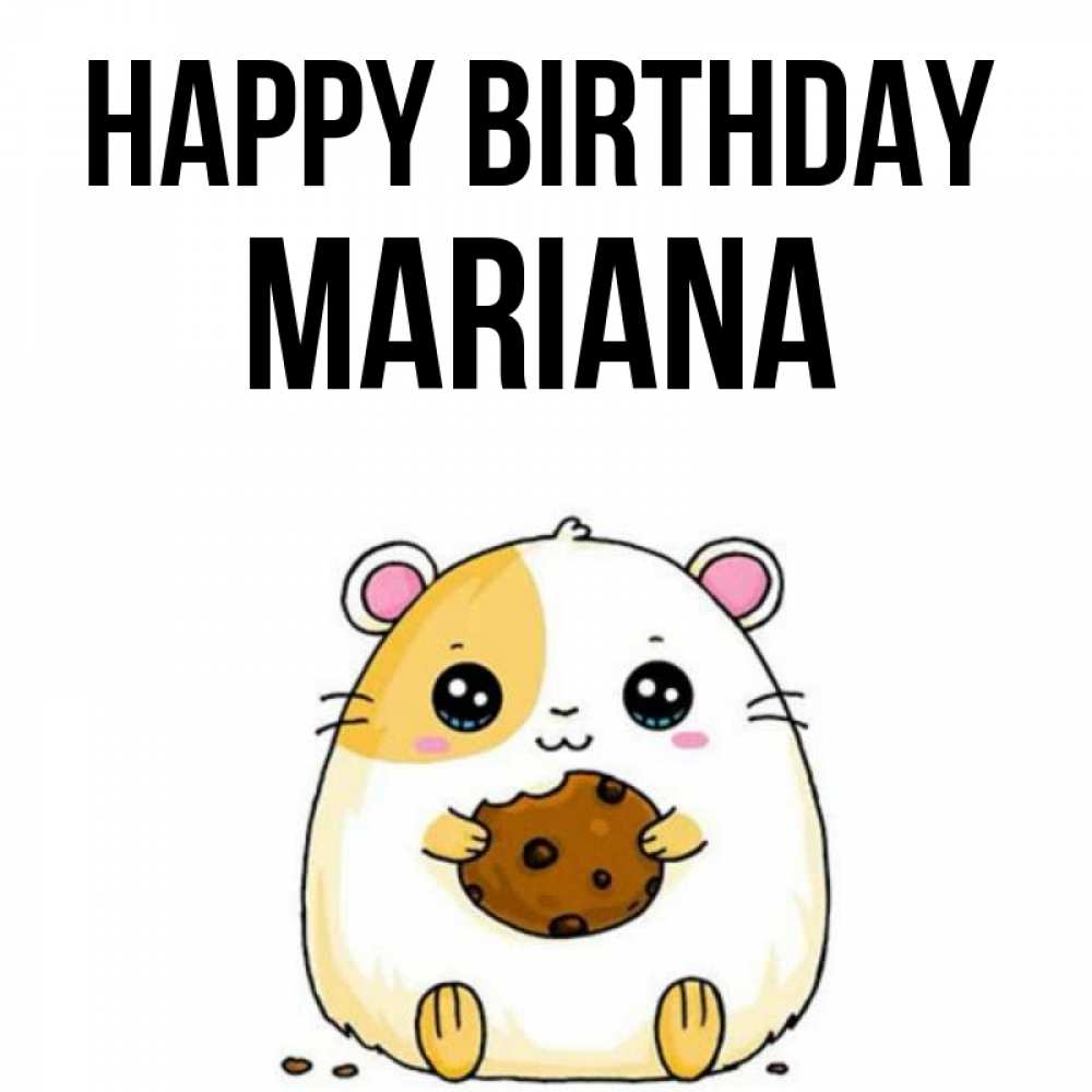 Greetings card с именем, Mariana Happy Birthday с днюхой Greetings with text for free download 