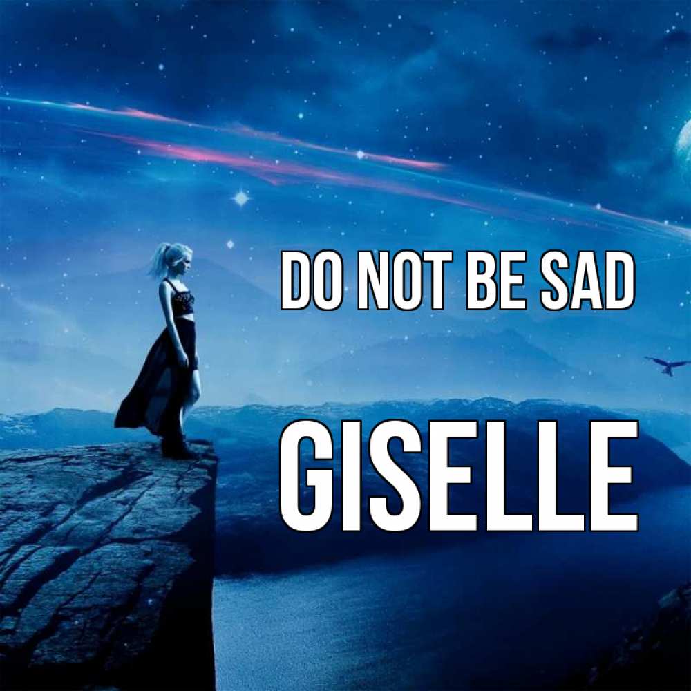 Greetings card с именем, Giselle Do not be sad вода и скала Greetings with text for free download 