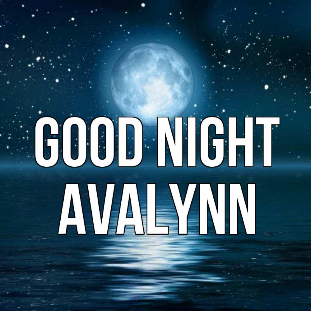 Greetings card с именем, Avalynn Good night звезды Greetings with text for free download 