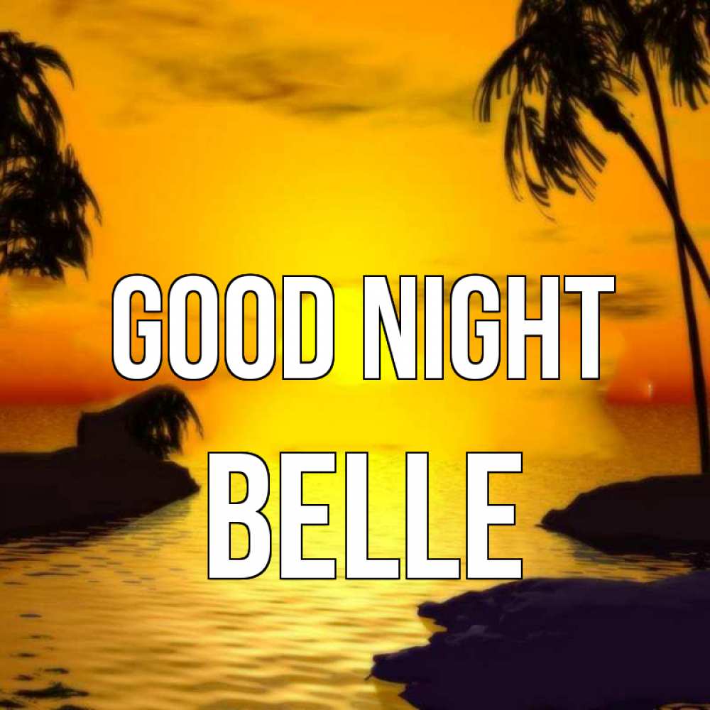 Greetings card с именем, Belle Good night остров Greetings with text for free download 