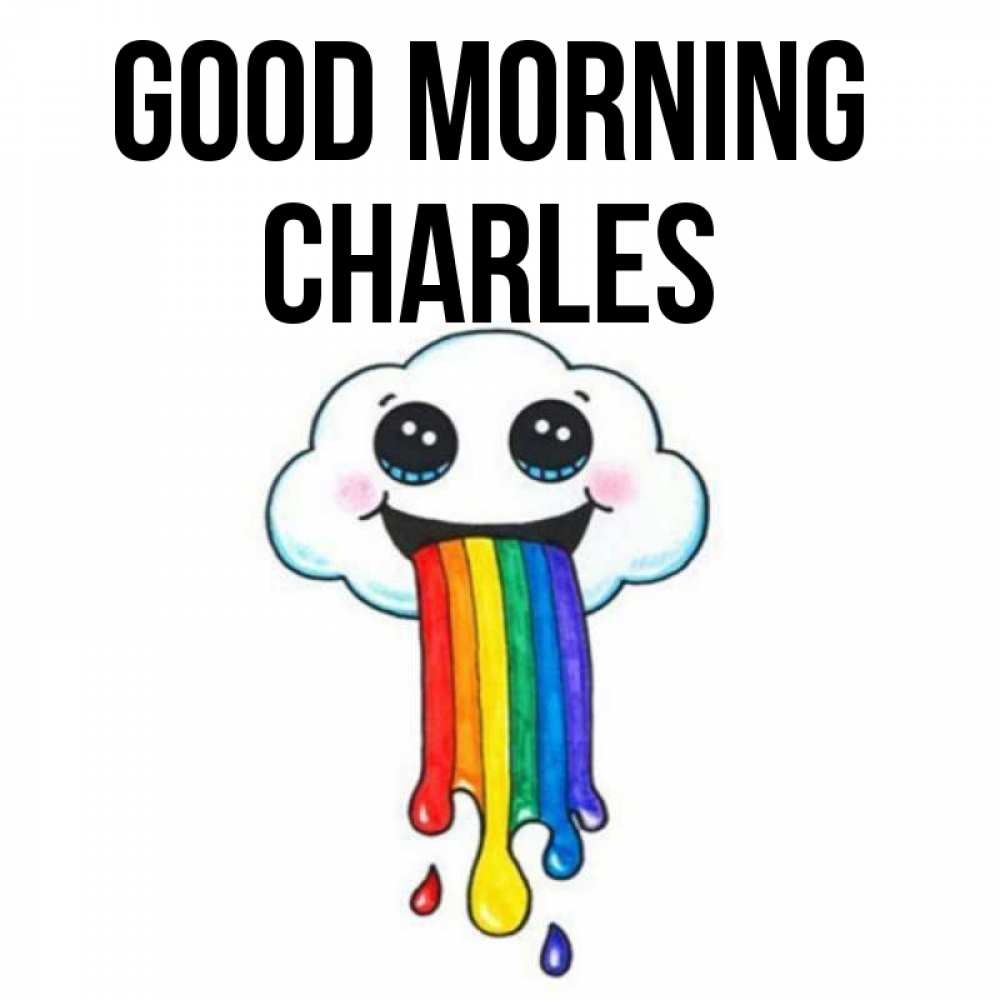 Greetings card с именем, Charles Good morning утречко Greetings with text for free download 