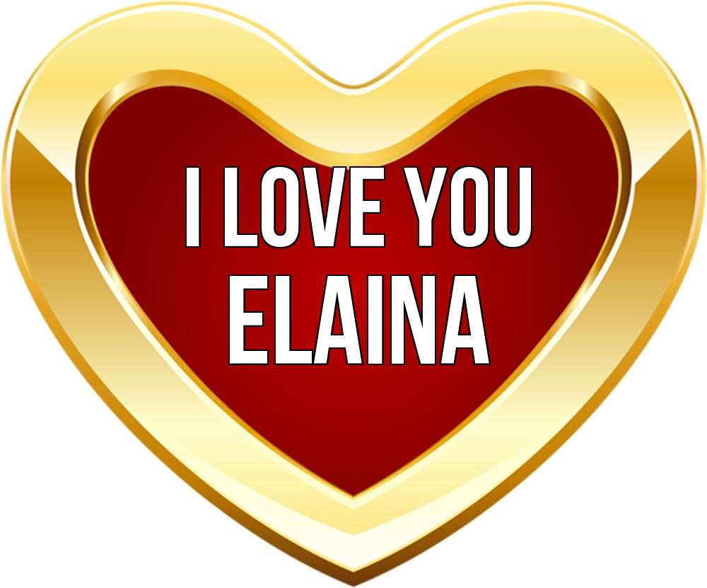 Greetings card с именем, Elaina I love you из краски Greetings with text for free download 