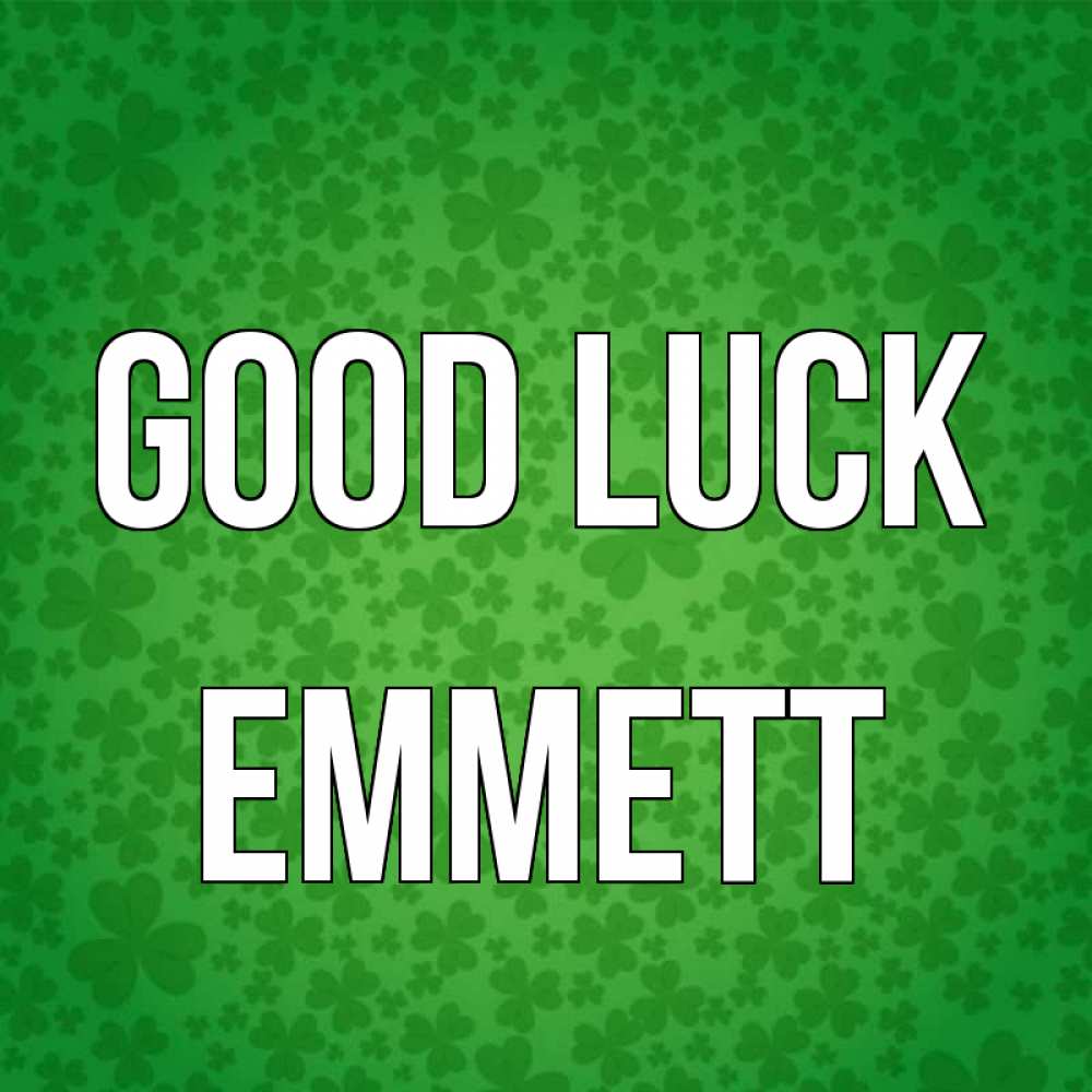 Greetings card с именем, Emmett Good luck много листочков на удачу Greetings with text for free download 
