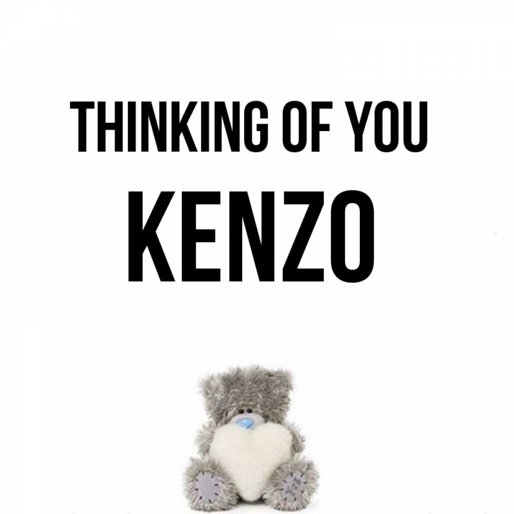 Greetings card с именем, Kenzo Thinking of you тедди с сердечком для любимой Greetings with text for free download 