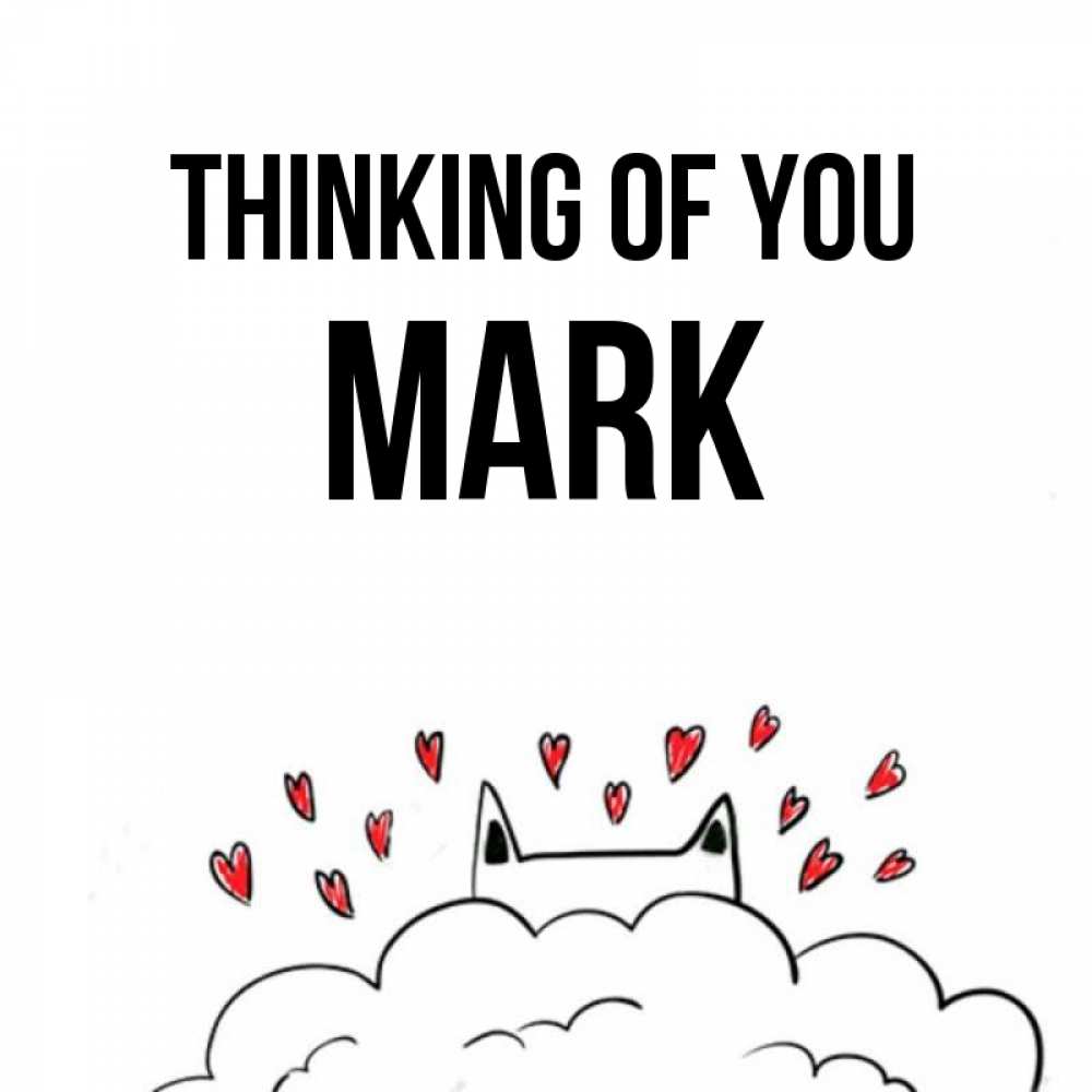 Greetings card с именем, Mark Thinking of you кот за облаком Greetings with text for free download 