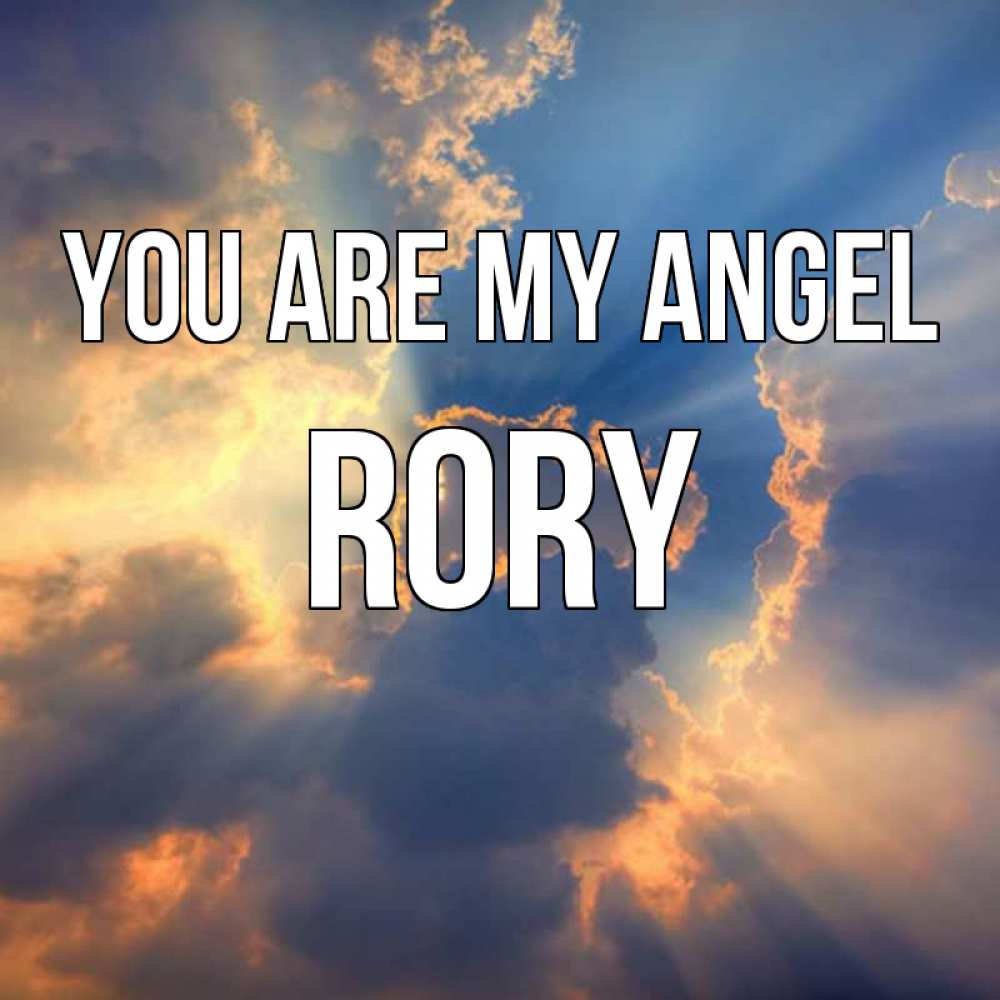 Greetings card с именем, Rory You are my angel ангельский свет сквозь облака Greetings with text for free download 