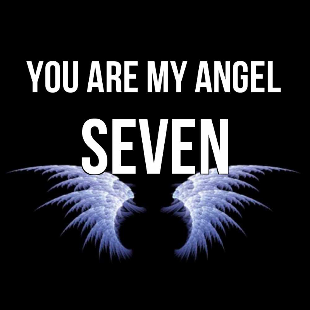 Greetings card с именем, Seven You are my angel ангельские крылья на черном фоне Greetings with text for free download 