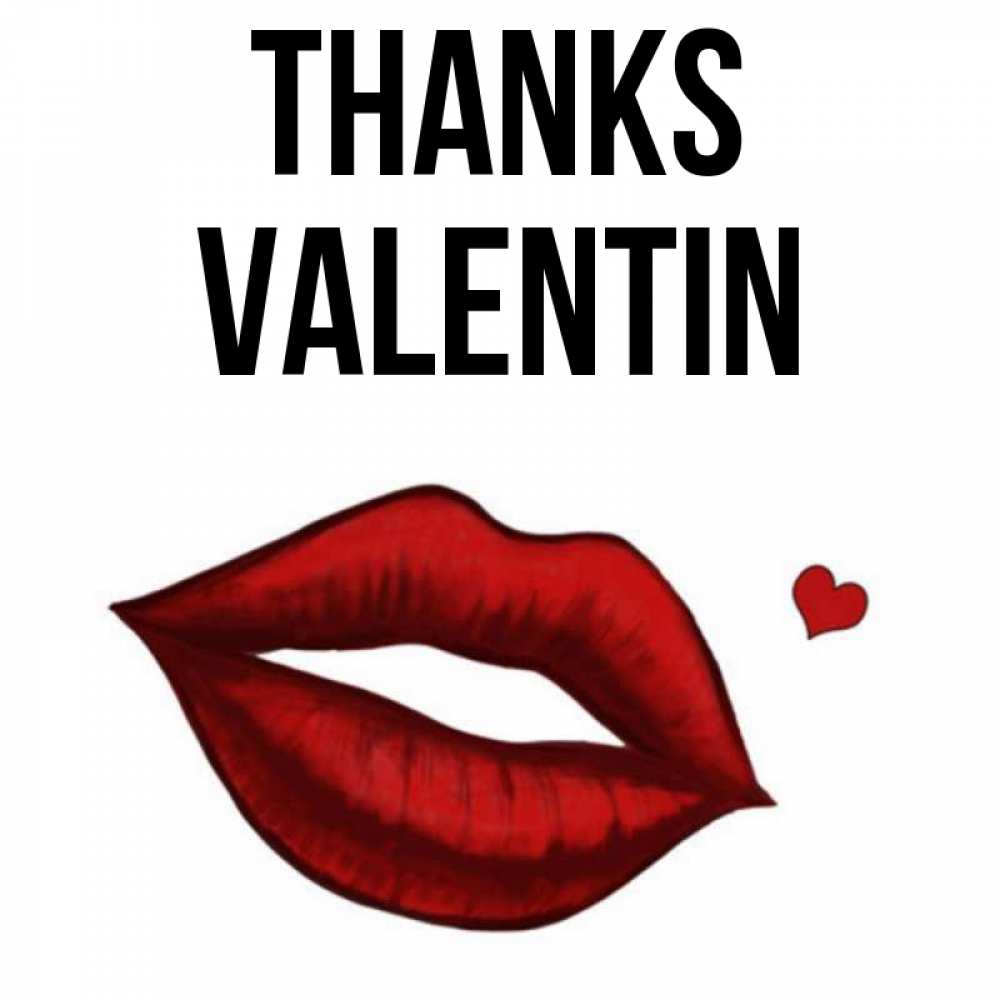 Greetings card с именем, Valentin Thanks целую нежно с сердечком Greetings with text for free download 