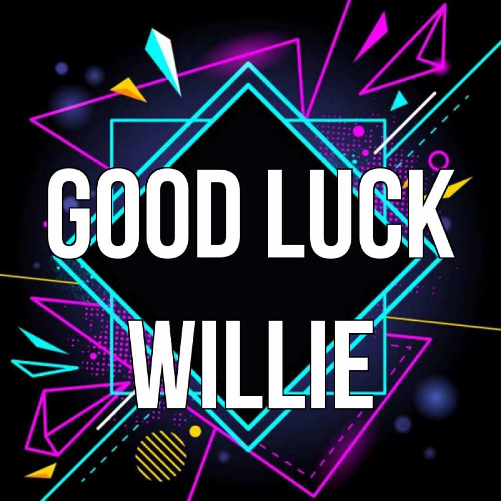 Greetings card с именем, Willie Good luck рамочки Greetings with text for free download 