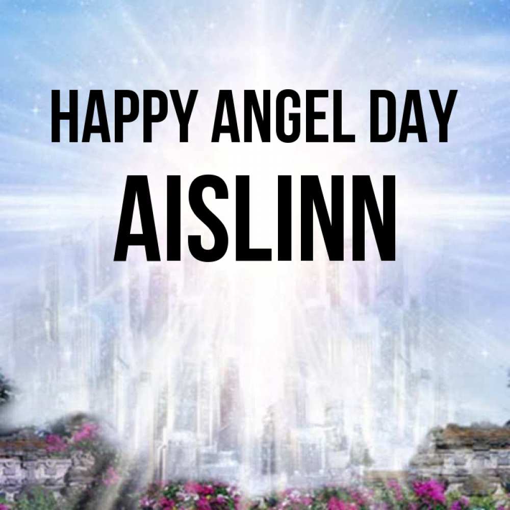 Greetings card с именем, Aislinn happy angel day небесный свет Greetings with text for free download 